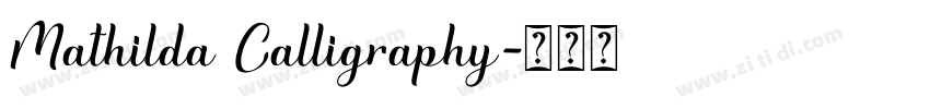 Mathilda Calligraphy字体转换